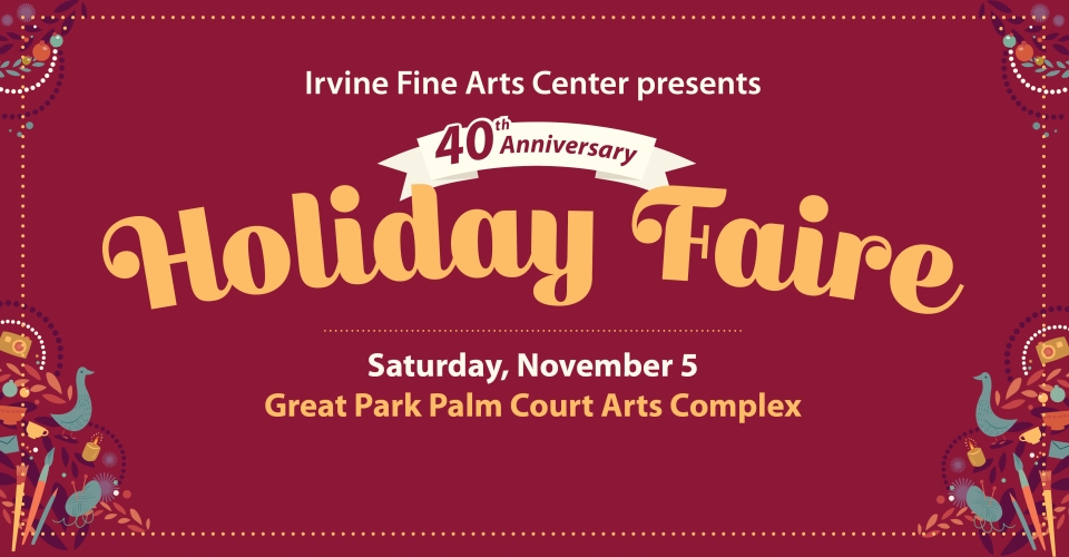 Irvine Fine Arts Center Holiday Faire 2022